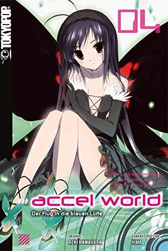 Accel World - Novel 04: Der Flug in die blauen Lüfte