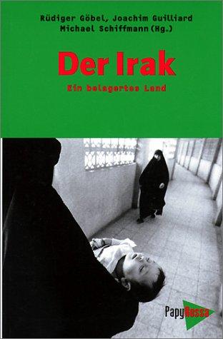 Der Irak: Ein belagertes Land