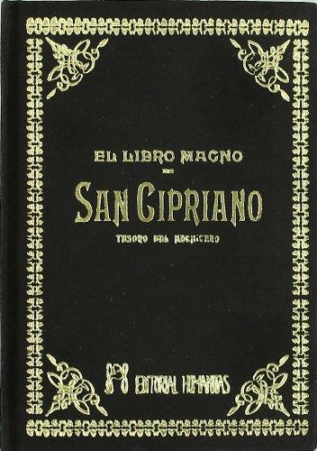 El libro magno de San Cipriano : tesoro del hechicero