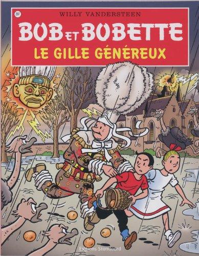 Le Gille Genereux (Bob et Bobette, Band 297)