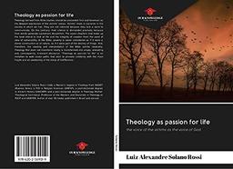 Theology as passion for life: the voice of the victims as the voice of God