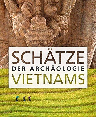 Schätze der Archäologie Vietnams