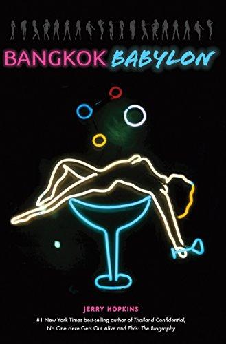 Bangkok Babylon: The Real-Life Exploits of Bangkok's Legendary Expatriates Are Often Stranger Than Fiction