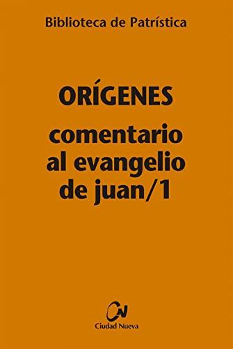 Comentario al Evangelio de Juan/1 (Biblioteca de Patrística, Band 115)