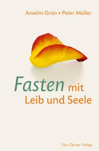 Fasten mit Leib und Seele