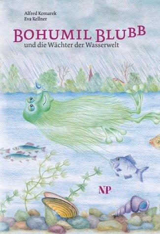 Bohumil Blubb und die Wächter der Wasserwelt