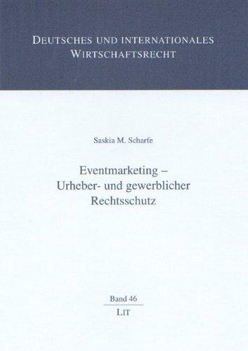 Eventmarketing - Urheber- und gewerblicher Rechtsschutz