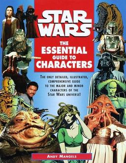 Star Wars: The Essential Guide to Characters (Star Wars: Essential Guides)