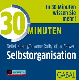 30 Minuten für optimale Selbstorganisation