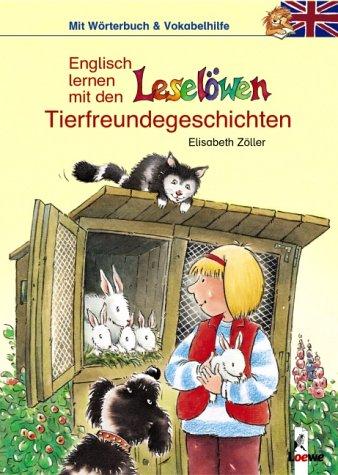 Tierfreundegeschichten. Mit Wörterbuch & Vokabelhilfe