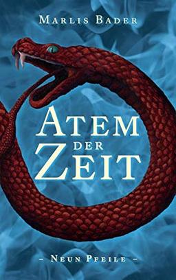 Atem der Zeit: Neun Pfeile (Neun Pfeile / Atem der Zeit)