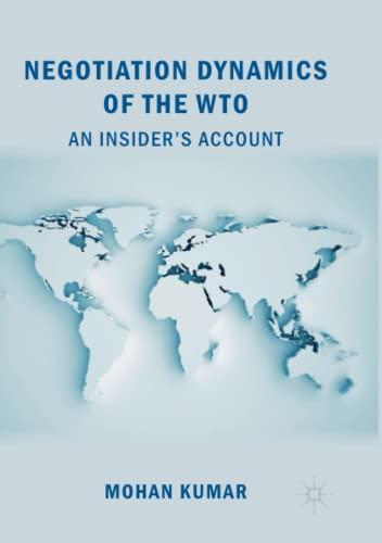 Negotiation Dynamics of the WTO: An Insider’s Account