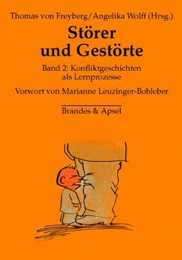 Störer und Gestörte 2: Konfliktgeschichten als Lernprozesse