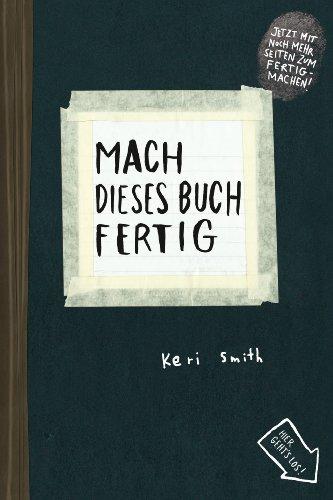 Mach dieses Buch fertig: Erweiterte Neuausgabe