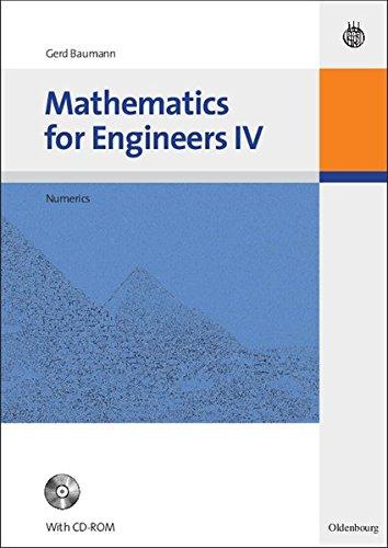 Mathematics for Engineers IV: Numerics