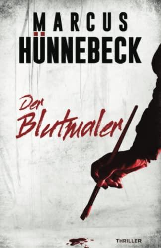 Der Blutmaler: Thriller