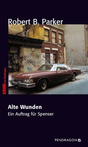 Alte Wunden: Ein Auftrag für Spenser