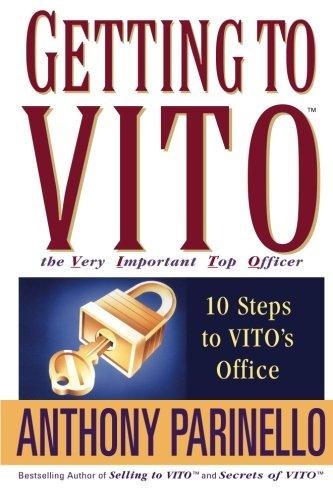 Getting to VITO (The Very Important Top Officer): 10 Steps to VITO's Office