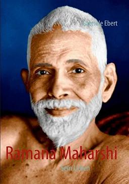 Ramana Maharshi: Sein Leben