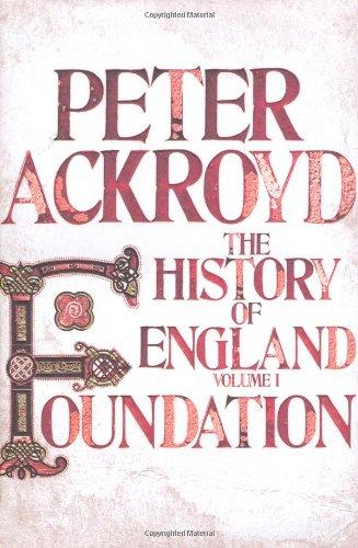 A History of England Volume 1: Foundation (History of England Vol 1)