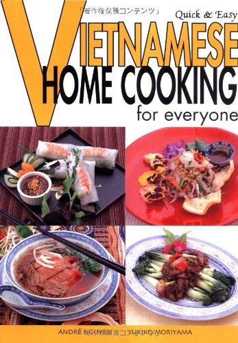 Quick & Easy Vietnamese: Home Cooking for Everyone: Quick and Easy (Quick & Easy (Japan Publications))