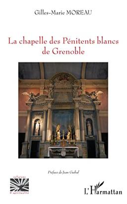 La chapelle des Pénitents blancs de Grenoble