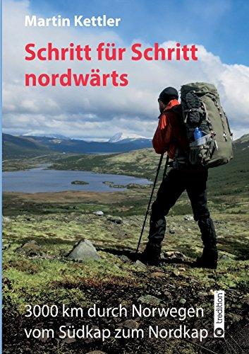 Schritt für Schritt nordwärts: 3000 km durch Norwegen vom Südkap zum Nordkap