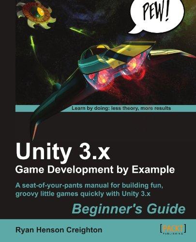 Unity 3.x Game Development by Example Beginner's Guide