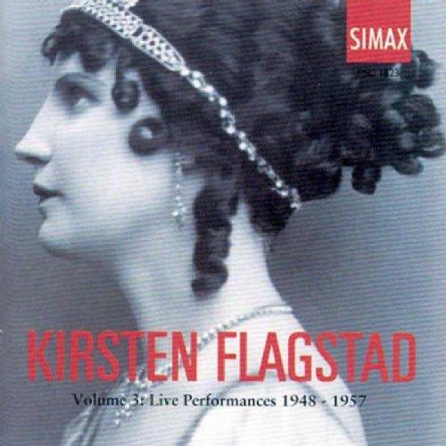 Kirsten Flagstad Vol. 3 - Live performances 1948-57