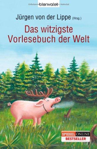 Das witzigste Vorlesebuch der Welt