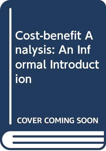 Cost-benefit Analysis: An Informal Introduction