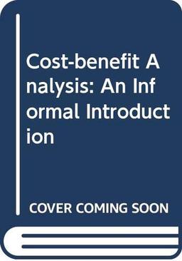 Cost-benefit Analysis: An Informal Introduction