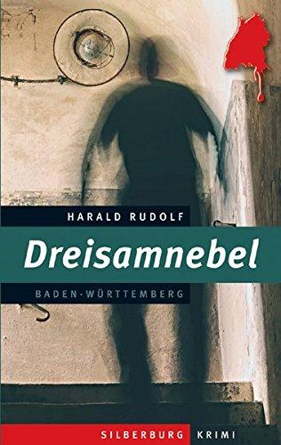 Dreisamnebel: Ein Baden-Württemberg-Krimi