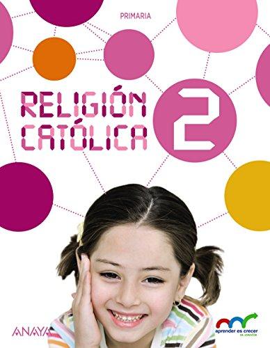 Religión Católica 2. (Aprender es crecer en conexión)