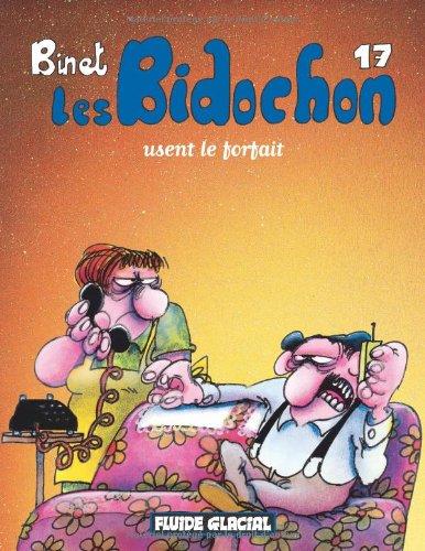 Les Bidochon. Vol. 17. Les Bidochon usent le forfait