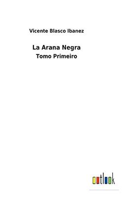 La Arana Negra: Tomo Primeiro