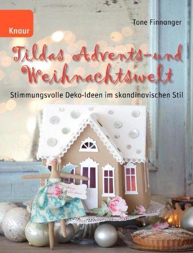 Tildas Advents- und Weihnachtswelt: Stimmungsvolle Deko-Ideen im skandinavischen Stil