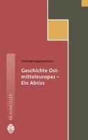 Geschichte Ostmitteleuropas - Ein Abriss