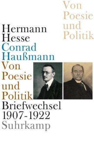 Von Poesie und Politik: Briefwechsel 1907 - 1922