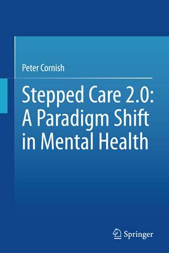 Stepped Care 2.0: A Paradigm Shift in Mental Health