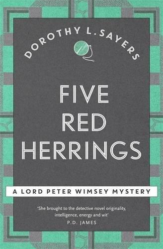 Five Red Herrings: Lord Peter Wimsey Book 7 (Lord Peter Wimsey Mysteries)