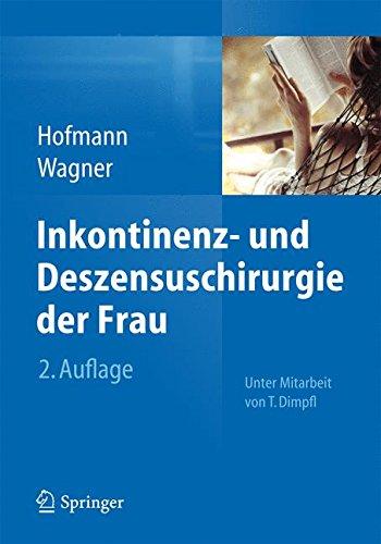 Inkontinenz- und Deszensuschirurgie der Frau