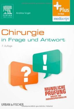 Chirurgie In Frage und Antwort: Fragen und Fallgeschichten - mit Zugang zum Elsevier-Portal