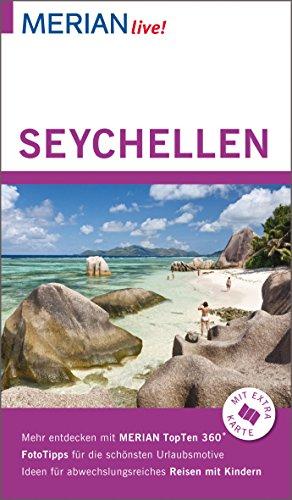 MERIAN live! Reiseführer Seychellen: Mit Extra-Karte zum Herausnehmen