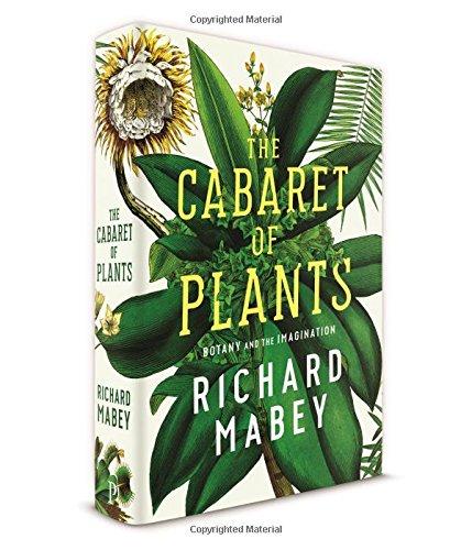 The Cabaret of Plants: Botany and the Imagination