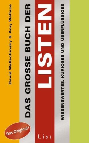 Das große Buch der Listen: Wissenswertes, Kurioses und Überflüssiges