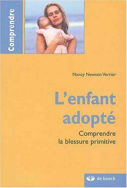 L'enfant adopté : comprendre la blessure primitive