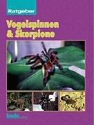 Vogelspinnen & Skorpione, Ratgeber