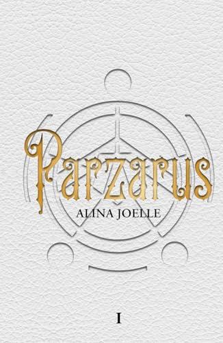 Parzarus: Sammelband 1 (Sapphic Trilogie)