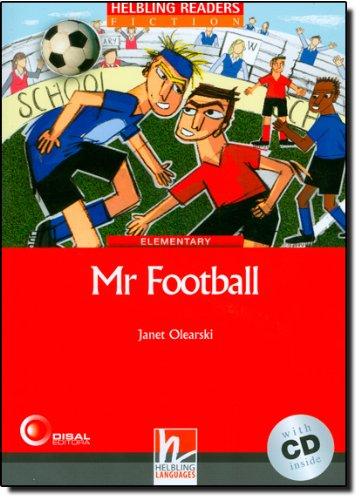 Mr Football (inkl 1 CD) (Helbling Readers Fiction)